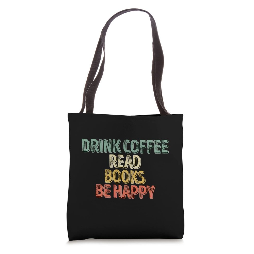 Reading Book Lover Shirt Drink Coffee Read Books Be Hay Tote Bag :O